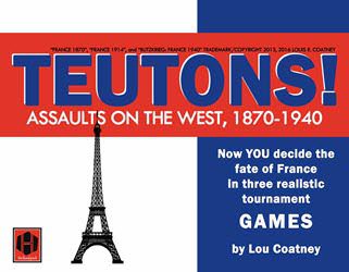 Teutons! Assaults on the West, 1870-1940 (new from Hollandspiele)