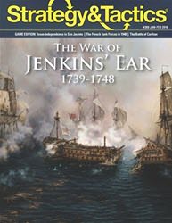 Strategy & Tactics, Issue 308: The War of Jenkins’ Ear (new from Decision Games)