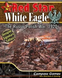 Red Star/White Eagle, Designer Signature Edition (new from Compass Games)