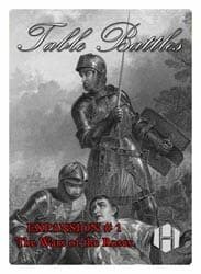 Table Battles Expansion No. 1: Wars of the Roses (new from Hollandspiele)