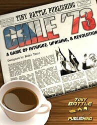 Chile ’73 (new from Tiny Battle Publishing)