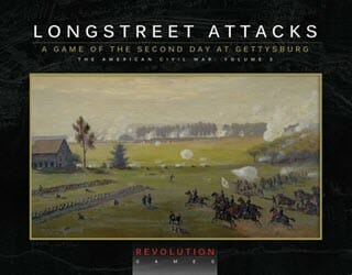 Longstreet Attacks: The Second Day at Gettysburg (new from Revolution Games)