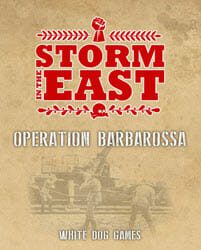 Storm in the East: Operation Barbarossa (new from White Dog Games)