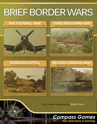 Brief Border Wars (new from Compass Games)