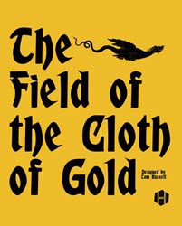 The Field of the Cloth of Gold (new from Hollandspiele)