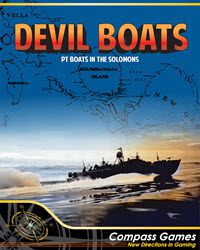 Devil Boats: PT Boats In The Solomons (new from Compass Games)