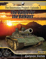 The Doomsday Project: Balkans (new from Compass Games)