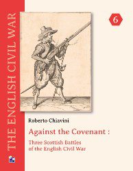 Against the Covenant: Scottish Battles of the English Civil War (new from High Flying Dice Games)