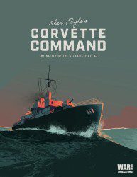 Corvette Command (new from War Diary Publications)