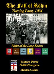 The Fall of Rohm: Turning Point, 1934 (new from Minden Games)