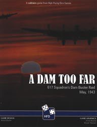 A Dam Too Far (new from High Flying Dice Games)