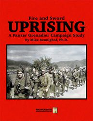 Panzer Grenadier: Fire & Sword Uprising Campaign Study (new from Avalanche Press)